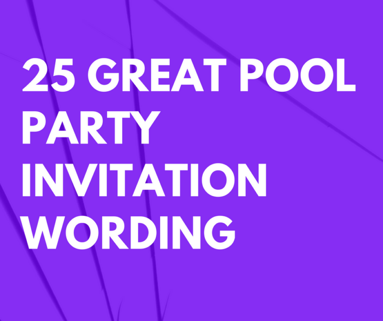 25 grandes ejemplos e ideas de redacción de invitaciones para fiestas en la piscina